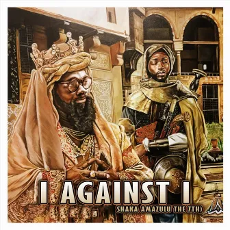 I Against I by Shaka Amazulu The 7th