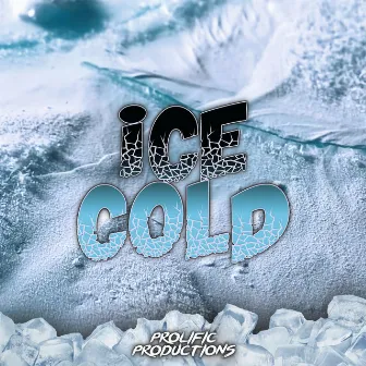 ICE COLD by PROLIFIC