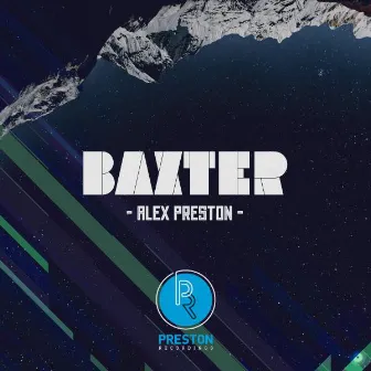 Baxter EP by Alex Preston (AUS)