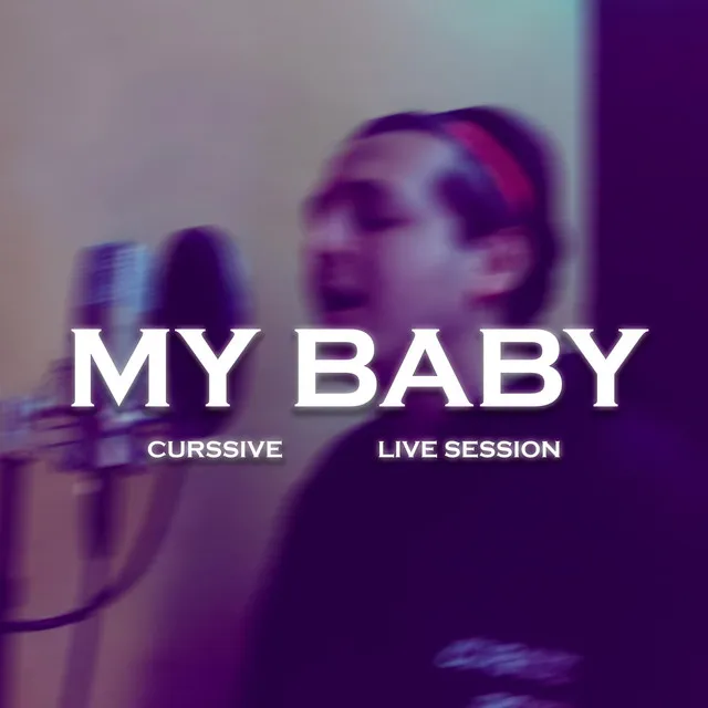 My Baby - Live Session