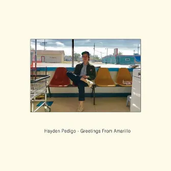 Greetings From Amarillo by Hayden Pedigo