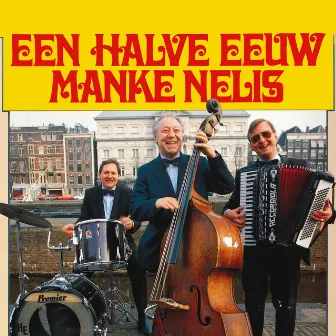 Een Halve Eeuw by Manke Nelis