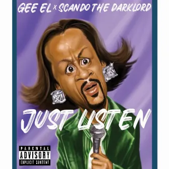 Just Listen by Gee EL