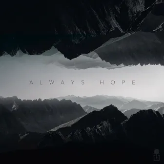 Always Hope by Oaks Worship