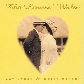 The Lovers' Waltz by Jay Ungar