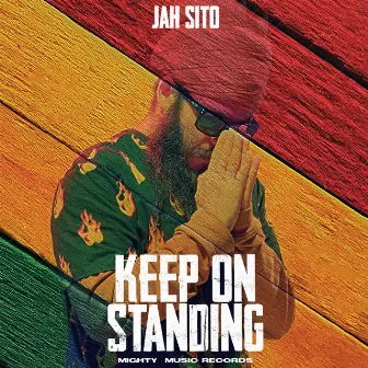 Keep on Standing by Jah Sito