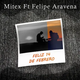 Feliz 14 de Febrero by MITEX