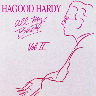 All My Best Vol. II by Hagood Hardy