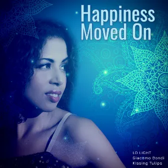 Happiness Moved On (Giacomo Bondi rmx) by Lo Light