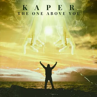 The One Above You by Kaper