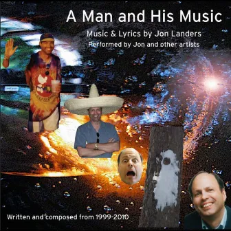 A Man and His Music by Jon Landers