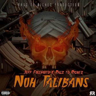 Nuh Talibans by Jeff Fullyauto