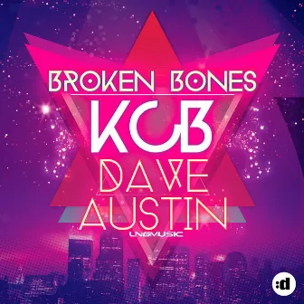 Broken Bones by Dave Austin