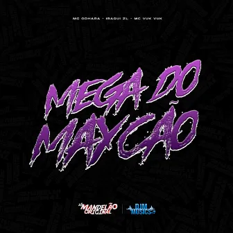 Mega do Maycão by Mc Odhara