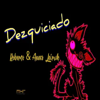 Dezquiciado by Roberso