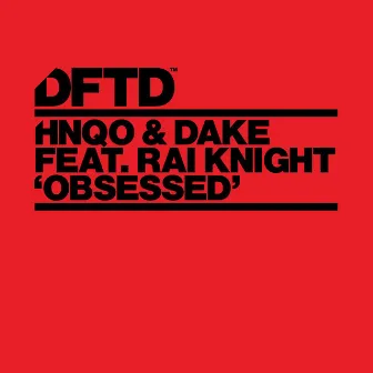 Obsessed (feat. Rai Knight) by Dake