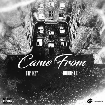 Came From by OTF Ikey