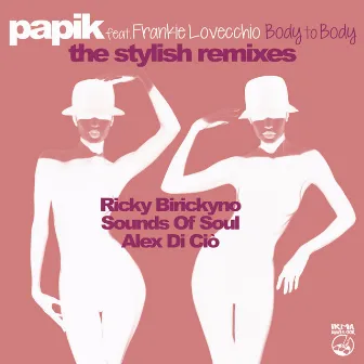 Body To Body (The Stylish Remixes) by Frankie Lovecchio