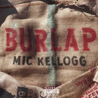 Burlap by Mic Kellogg