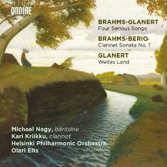 Glanert: 4 Präludien und Ernste Gesänge & Weites Land - Brahms: Clarinet Sonata No. 1 by Olari Elts