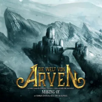 Die Welt von Arven – Das Making-Of zum Hörspiel (Interview) by Die Welt von Arven