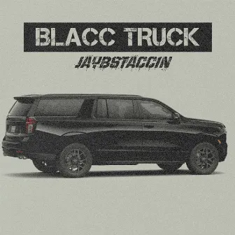 Blacc Truck by Jayb$taccin