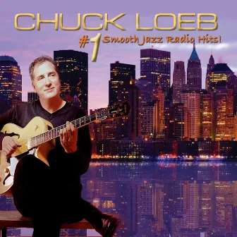 #1 Smooth Jazz Radio Hits! by Chuck Loeb