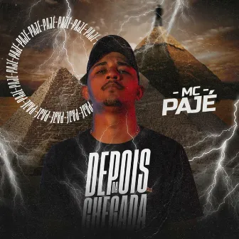 Depois da Chegada by MC Pajé