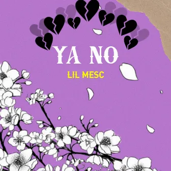 Ya no by Lil MESC