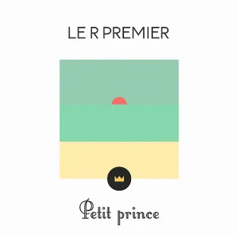 Petit prince by Le R Premier