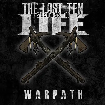 Warpath by The Last Ten Seconds of Life