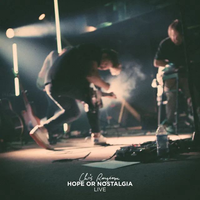 HOPE OR NOSTALGIA LIVE