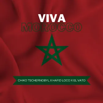 Viva Morocco by Hafid Loco