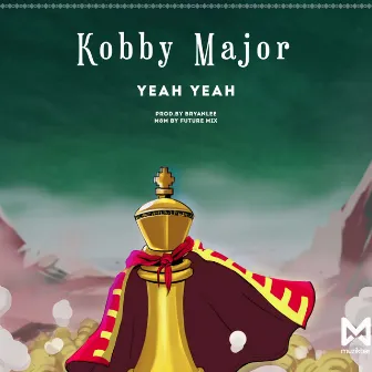 Yeah Yeah by Kobby Major