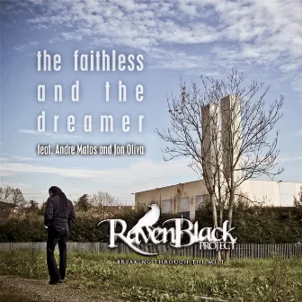 The Faithless and the Dreamer (feat. Andre Matos & Jon Oliva) by RavenBlack Project