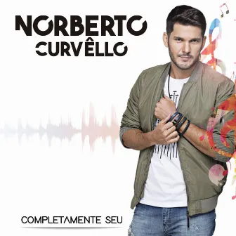 Completamente Seu by Norberto Curvêllo