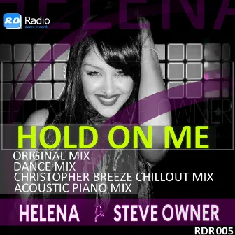 Hold On Me by Steve Owner