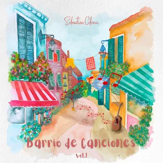 Barrio De Canciones, Vol. 1 by Sebastian Coloma