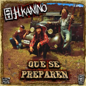 Que Se Preparen by H Kanino