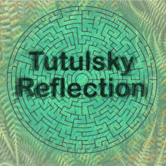 Reflection by Tutulsky