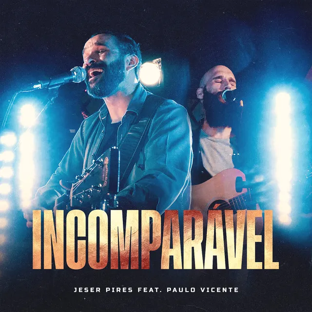 Incomparável (feat. Paulo Vicente) - Ao Vivo