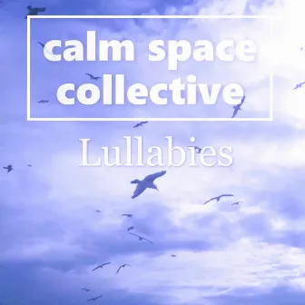 Lullabies by Calm Pet Music