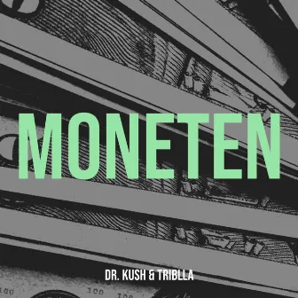 Moneten by Dr. Kush