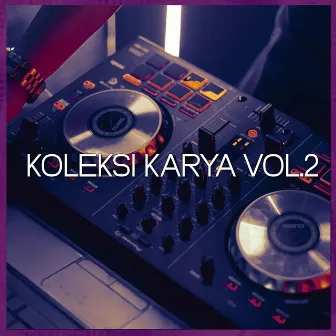 Koleksi Karya Vol.2 by Rahman Tasmin