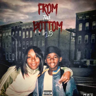 From tha Bottom 2.5 - EP by YMC Lor Tez