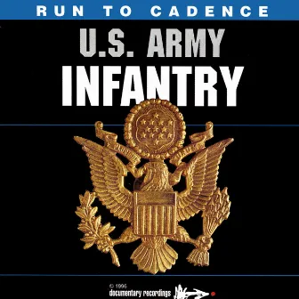 Run to Cadence With The U.S. Army Infantry by The U.S. Army Infantry