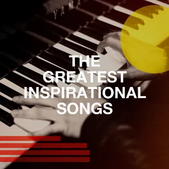 The Greatest Inspirational Songs by Unknown Artist