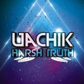 Harsh Truth by UACHIK