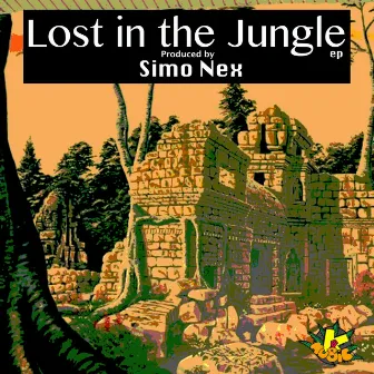 Lost in the Jungle - EP by Simo Nex