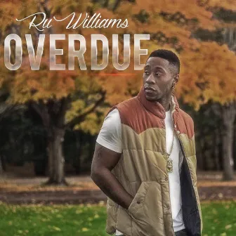 Overdue by Ru Williams